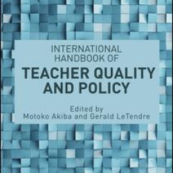 International Handbook of Teacher Quality and Policy