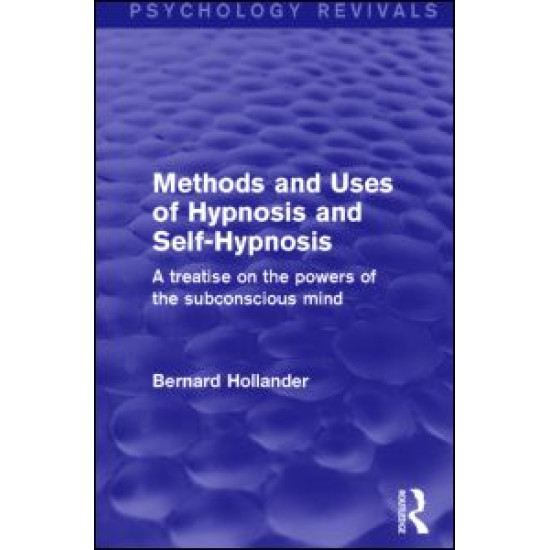 Methods and Uses of Hypnosis and Self-Hypnosis