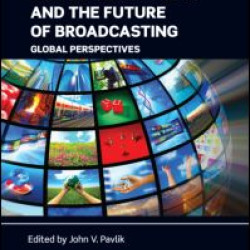 Digital Technology and the Future of Broadcasting Digital Technology and the Future of Broadcasting