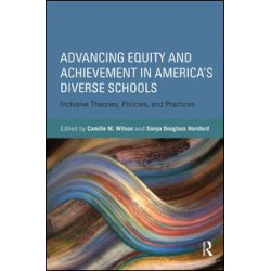 Advancing Equity and Achievement in America's Diverse Schools Advancing Equity and Achievement in America's Diverse Schools