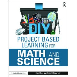 DIY Project Based Learning for Math and Science DIY Project Based Learning for Math and Science