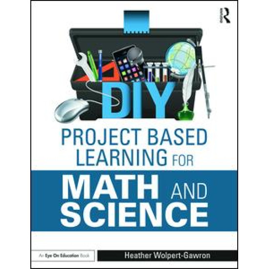 DIY Project Based Learning for Math and Science