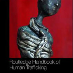 Routledge Handbook of Human Trafficking Routledge Handbook of Human Trafficking