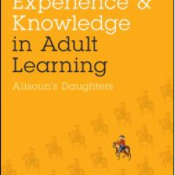 Gender, Experience, and Knowledge in Adult Learning Gender, Experience, and Knowledge in Adult Learning