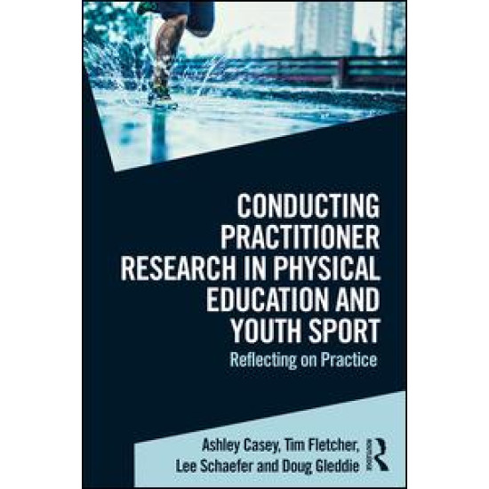 Conducting Practitioner Research in Physical Education and Youth Sport