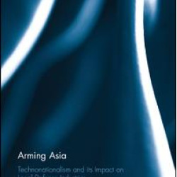 Arming Asia Arming Asia