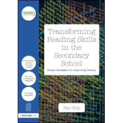 Transforming Reading Skills in the Secondary School Transforming Reading Skills in the Secondary School
