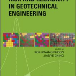 Risk and Reliability in Geotechnical Engineering