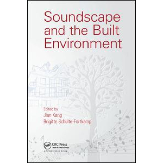 Soundscape and the Built Environment Soundscape and the Built Environment