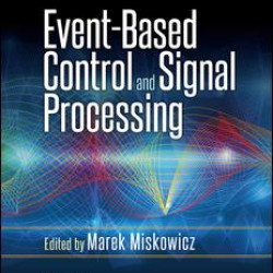 Event-Based Control and Signal Processing Event-Based Control and Signal Processing