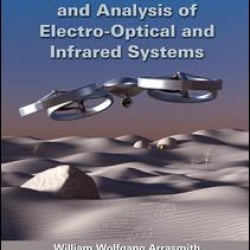 Systems Engineering and Analysis of Electro-Optical and Infrared Systems Systems Engineering and Analysis of Electro-Optical and Infrared Systems