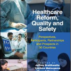Healthcare Reform, Quality and Safety Healthcare Reform, Quality and Safety