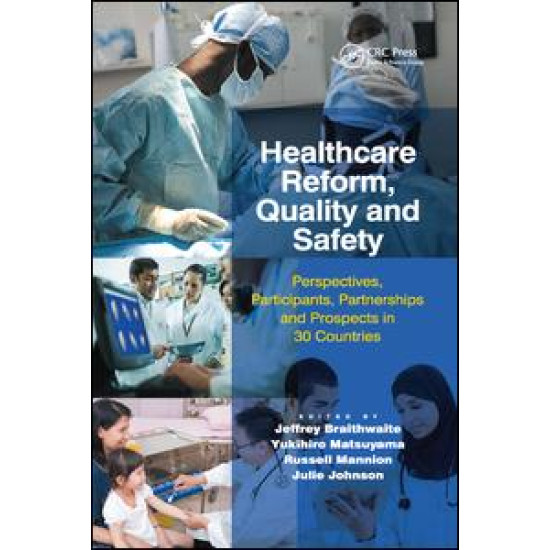 Healthcare Reform, Quality and Safety Healthcare Reform, Quality and Safety