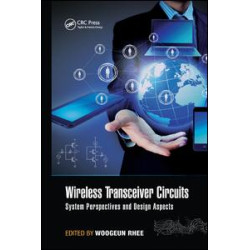 Wireless Transceiver Circuits Wireless Transceiver Circuits