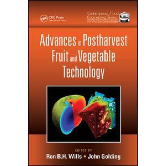 Advances in Postharvest Fruit and Vegetable Technology Advances in Postharvest Fruit and Vegetable Technology