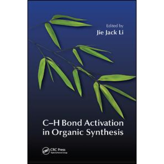 C-H Bond Activation in Organic Synthesis C-H Bond Activation in Organic Synthesis