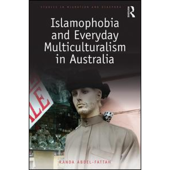 Islamophobia and Everyday Multiculturalism in Australia