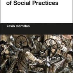 The Constitution of Social Practices The Constitution of Social Practices