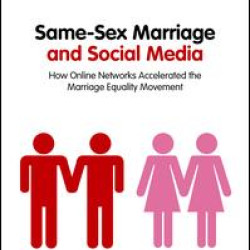 Same-Sex Marriage and Social Media Same-Sex Marriage and Social Media