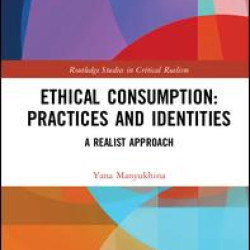 Ethical Consumption: Practices and Identities Ethical Consumption: Practices and Identities