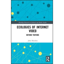 Ecologies of Internet Video Ecologies of Internet Video