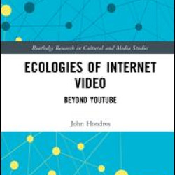 Ecologies of Internet Video