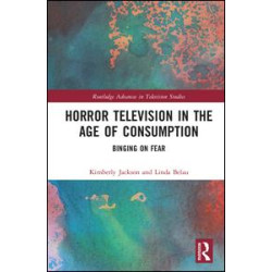 Horror Television in the Age of Consumption