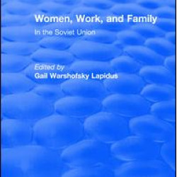 Revival: Women, Work and Family in the Soviet Union (1982)