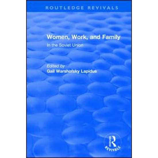 Revival: Women, Work and Family in the Soviet Union (1982)