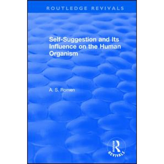 Self-suggestion and Its Influence on the Human Organism