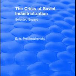 The Crisis of Soviet Industrialization