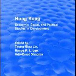 Hong Kong: Economic, Social, and Political Studies in Development, with a Comprehensive Bibliography Hong Kong: Economic, Social, and Political Studies in Development, with a Comprehensive Bibliography
