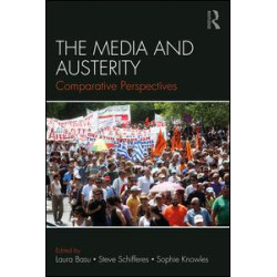 The Media and Austerity The Media and Austerity
