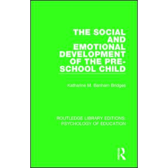 The Social and Emotional Development of the Pre-School Child The Social and Emotional Development of the Pre-School Child