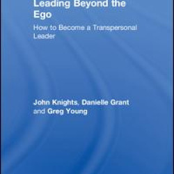 Leading Beyond the Ego Leading Beyond the Ego