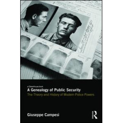 A Genealogy of Public Security A Genealogy of Public Security