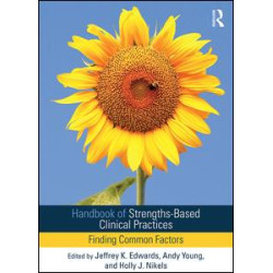 Handbook of Strengths-Based Clinical Practices Handbook of Strengths-Based Clinical Practices