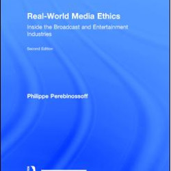 Real-World Media Ethics Real-World Media Ethics