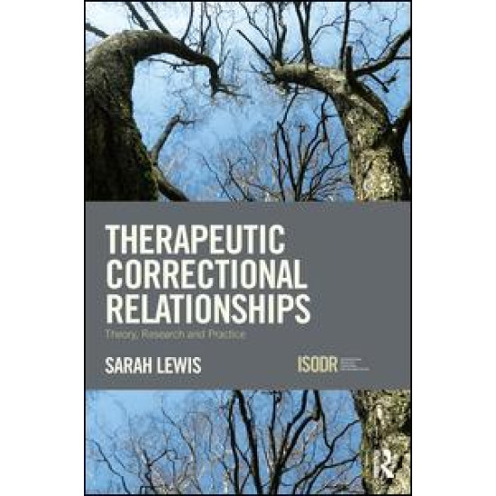 Therapeutic Correctional Relationships Therapeutic Correctional Relationships