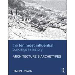 The Ten Most Influential Buildings in History The Ten Most Influential Buildings in History