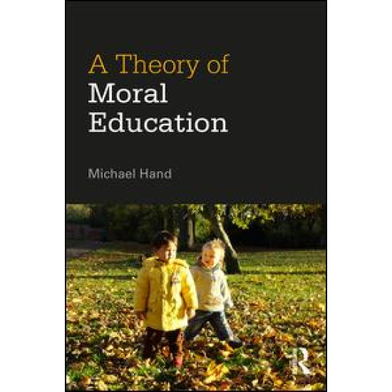 A Theory of Moral Education