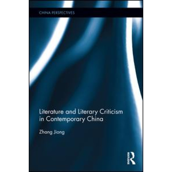 Literature and Literary Criticism in Contemporary China