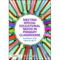 Meeting Special Educational Needs in Primary Classrooms Meeting Special Educational Needs in Primary Classrooms