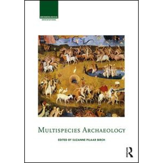 Multispecies Archaeology Multispecies Archaeology