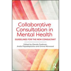 Collaborative Consultation in Mental Health Collaborative Consultation in Mental Health