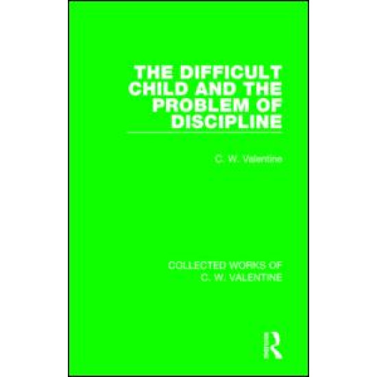 The Difficult Child and the Problem of Discipline