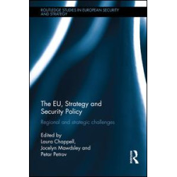 The EU, Strategy and Security Policy The EU, Strategy and Security Policy