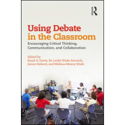 Using Debate in the Classroom Using Debate in the Classroom