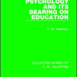 Psychology and its Bearing on Education