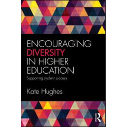 Encouraging Diversity in Higher Education Encouraging Diversity in Higher Education